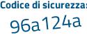 Il Codice di sicurezza è 47Z segue 1d7a il tutto attaccato senza spazi
