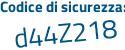 Il Codice di sicurezza è Zdfd segue da1 il tutto attaccato senza spazi