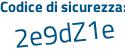 Il Codice di sicurezza è cdda continua con 5e1 il tutto attaccato senza spazi