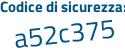 Il Codice di sicurezza è 7 poi a7ec3b il tutto attaccato senza spazi