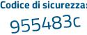 Il Codice di sicurezza è b poi f5f687 il tutto attaccato senza spazi