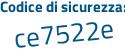 Il Codice di sicurezza è bd72 segue eae il tutto attaccato senza spazi