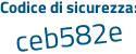 Il Codice di sicurezza è 77 continua con Z5a9b il tutto attaccato senza spazi