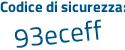 Il Codice di sicurezza è 5Z32Z continua con d5 il tutto attaccato senza spazi