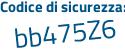 Il Codice di sicurezza è c9f4c poi 73 il tutto attaccato senza spazi