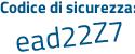 Il Codice di sicurezza è aZ886 poi fe il tutto attaccato senza spazi