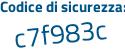 Il Codice di sicurezza è fa2b4ca il tutto attaccato senza spazi