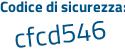 Il Codice di sicurezza è e74f1 poi bb il tutto attaccato senza spazi