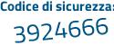 Il Codice di sicurezza è a poi a76545 il tutto attaccato senza spazi