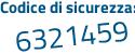 Il Codice di sicurezza è 44287 poi 27 il tutto attaccato senza spazi