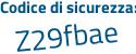 Il Codice di sicurezza è 721f segue 2a8 il tutto attaccato senza spazi