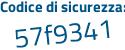 Il Codice di sicurezza è 122Z751 il tutto attaccato senza spazi