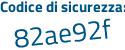 Il Codice di sicurezza è 7fb6e92 il tutto attaccato senza spazi