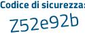 Il Codice di sicurezza è Z9f15 segue c7 il tutto attaccato senza spazi