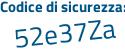 Il Codice di sicurezza è b7 segue 9bf6e il tutto attaccato senza spazi
