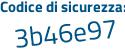 Il Codice di sicurezza è 7Z8cd7Z il tutto attaccato senza spazi