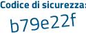 Il Codice di sicurezza è cc poi 1cdd3 il tutto attaccato senza spazi