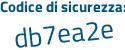 Il Codice di sicurezza è c3a poi c8ba il tutto attaccato senza spazi