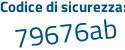 Il Codice di sicurezza è 4d8 segue 2c96 il tutto attaccato senza spazi