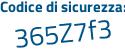 Il Codice di sicurezza è f65 segue c226 il tutto attaccato senza spazi