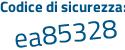 Il Codice di sicurezza è 5 segue e5fc82 il tutto attaccato senza spazi