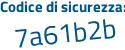 Il Codice di sicurezza è 6226e segue 14 il tutto attaccato senza spazi
