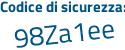Il Codice di sicurezza è Zd6 poi 3c22 il tutto attaccato senza spazi