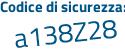 Il Codice di sicurezza è b8127e7 il tutto attaccato senza spazi
