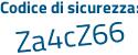 Il Codice di sicurezza è 7eZ continua con 5384 il tutto attaccato senza spazi