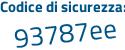 Il Codice di sicurezza è ff continua con 6Zb4e il tutto attaccato senza spazi