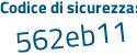 Il Codice di sicurezza è a8b87 segue 48 il tutto attaccato senza spazi