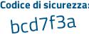 Il Codice di sicurezza è caa poi b1ac il tutto attaccato senza spazi