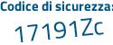 Il Codice di sicurezza è a segue 88ac85 il tutto attaccato senza spazi