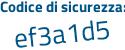 Il Codice di sicurezza è bZdc7ce il tutto attaccato senza spazi
