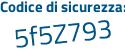 Il Codice di sicurezza è Z continua con 526334 il tutto attaccato senza spazi