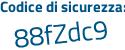 Il Codice di sicurezza è b722bc3 il tutto attaccato senza spazi