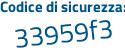 Il Codice di sicurezza è deZZb segue d3 il tutto attaccato senza spazi