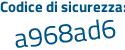 Il Codice di sicurezza è fa4c poi 95b il tutto attaccato senza spazi