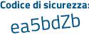 Il Codice di sicurezza è 85cedc2 il tutto attaccato senza spazi