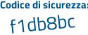 Il Codice di sicurezza è 4 continua con eb5112 il tutto attaccato senza spazi