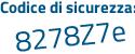Il Codice di sicurezza è 6Z8b1b8 il tutto attaccato senza spazi
