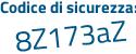 Il Codice di sicurezza è 5d4a6eZ il tutto attaccato senza spazi