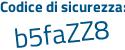 Il Codice di sicurezza è 79Zc continua con cab il tutto attaccato senza spazi