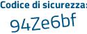 Il Codice di sicurezza è b poi c2fb55 il tutto attaccato senza spazi