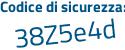 Il Codice di sicurezza è 676dZdd il tutto attaccato senza spazi