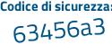 Il Codice di sicurezza è 2137e poi 7a il tutto attaccato senza spazi