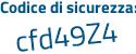 Il Codice di sicurezza è 682 poi 87c4 il tutto attaccato senza spazi
