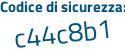 Il Codice di sicurezza è 89bZ534 il tutto attaccato senza spazi