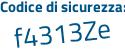 Il Codice di sicurezza è Zda3 poi 7e5 il tutto attaccato senza spazi