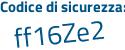 Il Codice di sicurezza è f73b poi 15d il tutto attaccato senza spazi